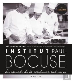 Bertrand.pt - Institut Paul Bocuse. La Escuela De La Excelencia Culinaria