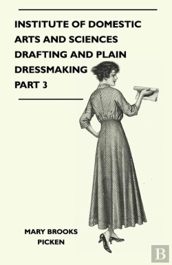 Bertrand.pt - Institute Of Domestic Arts And Sciences - Drafting And Plain Dressmaking Part 3
