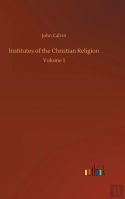 Bertrand.pt - Institutes Of The Christian Religion