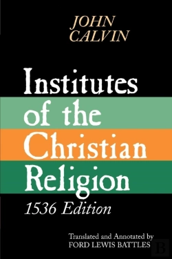 Bertrand.pt - Institutes Of The Christian Religion