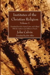Institutes Of The Christian Religion Vol