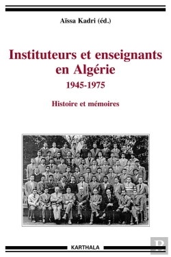 Bertrand.pt - Instituteurs Et Enseignants En Algérie 1945-1975