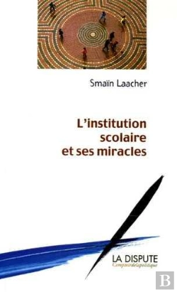 Bertrand.pt - Institution Scolaire Et Ses Miracles (L')