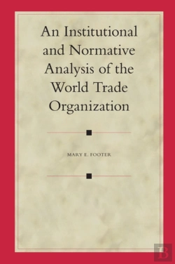 Bertrand.pt - Institutional And Normative Analysis Of The World Trade Organization