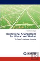 Institutional Arrangement For Urban Land Market