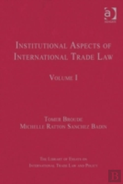 Bertrand.pt - Institutional Aspects Of International Trade Law