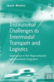 Institutional Challenges To Intermodal Transport And Logistics