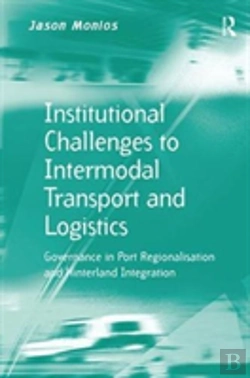 Bertrand.pt - Institutional Challenges To Intermodal Transport And Logistics