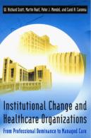 Institutional Change And Healthcare Organizations