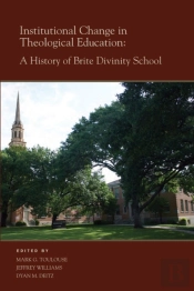 Institutional Change In Theological Education