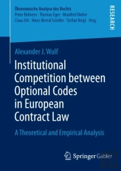 Institutional Competition Between Optional Codes In European Contract Law