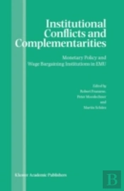Institutional Conflicts And Complementarities