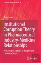 Institutional Corruption Theory In Pharmaceutical Industry-Medicine Relationships