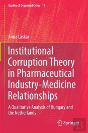 Institutional Corruption Theory In Pharmaceutical Industry-Medicine Relationships