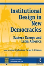 Institutional Design In New Democracies