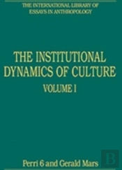 Institutional Dynamics Of Culture