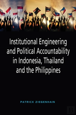 Bertrand.pt - Institutional Engineering And Political Accountability In Indonesia, Thailand And The Philippines