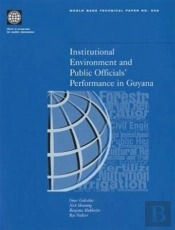 Institutional Environment And Public Officials' Performance In Guyana