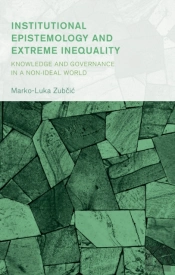 Institutional Epistemology And Extreme Inequality