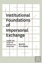 Institutional Foundations Of Impersonal Exchange