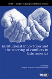 Institutional Innovation And The Steering Of Conflicts In Latin America