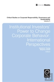 Institutional Investors' Power To Change Corporate Behavior