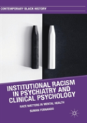 Institutional Racism In Psychiatry And Clinical Psychology