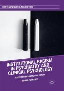 Institutional Racism In Psychiatry And Clinical Psychology