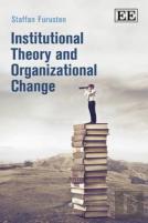 Institutional Theory And Organizational Change