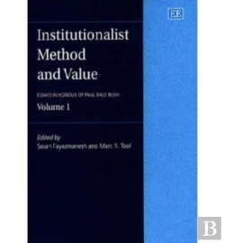 Bertrand.pt - Institutionalist Method And Value - Essays In Honour Of Paul Dale Bush, Volume 1