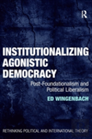Institutionalizing Agonistic Democracy