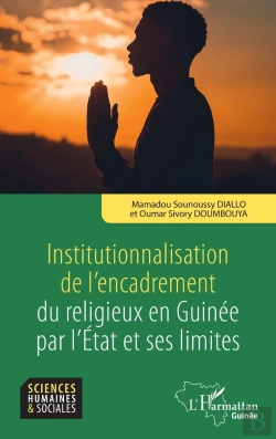 Bertrand.pt - Institutionnalisation De L'Encadrement Du Religieux En Guinée Par L'Etat Et Ses Limites