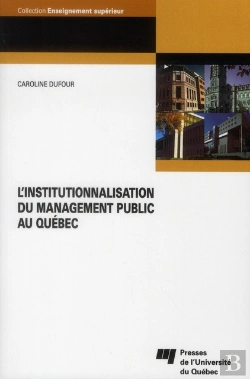 Bertrand.pt - Institutionnalisation Du Management Public Au Quebec