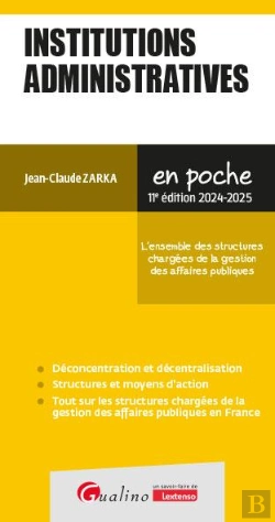 Bertrand.pt - Institutions Administratives : L'Ensemble Des Structures Chargées De La Gestion Des Affaires Publiques
