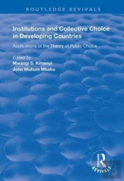 Institutions And Collective Choice In Developing Countries