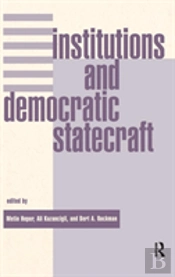 Institutions And Democratic Statecraft