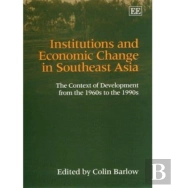Institutions And Economic Change In Southeast Asia