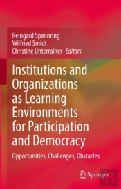 Institutions And Organizations As Learning Environments For Participation And Democracy