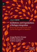 Institutions And Organizations Of Refugee Integration