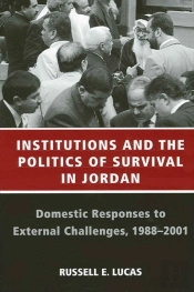 Institutions And The Politics Of Survival In Jordan