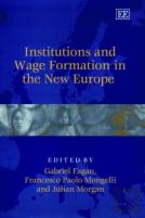 Institutions And Wage Formation In The New Europe
