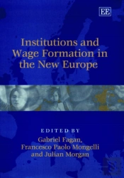Institutions And Wage Formation In The New Europe
