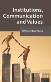Institutions, Communication And Values