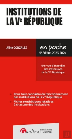 Bertrand.pt - Institutions De La Ve République : Une Vue D'Ensemble Des Institutions De La Ve République