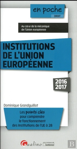 Bertrand.pt - Institutions De L'Union Europeenne 2016-2017, 8eme Ed.