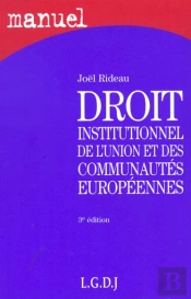 Institutions De L'Union Europeenne Et Des Communautes Europeennes ; 3e Edition