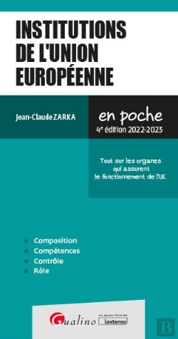 Bertrand.pt - Institutions De L'Union Europeenne - Tout Sur Les Organes Qui Assurent Le Fonctionnement De L'Ue