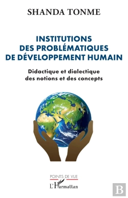 Bertrand.pt - Institutions Des Problématiques De Développement Humain : Didactique Et Dialectique Des Notions Et Des Concepts