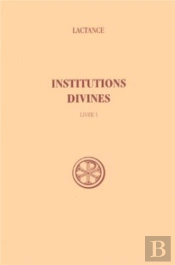 Institutions Divines T.1