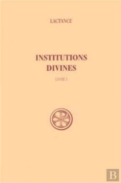 Bertrand.pt - Institutions Divines T.1